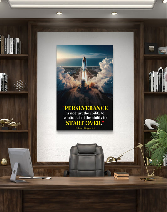 200322 PERSEVERANCE IS NOT JUST THE ABILITY TO CONTINUE BUT THE ABILITY TO START OVER. F. SCOTT FITZGERALD
